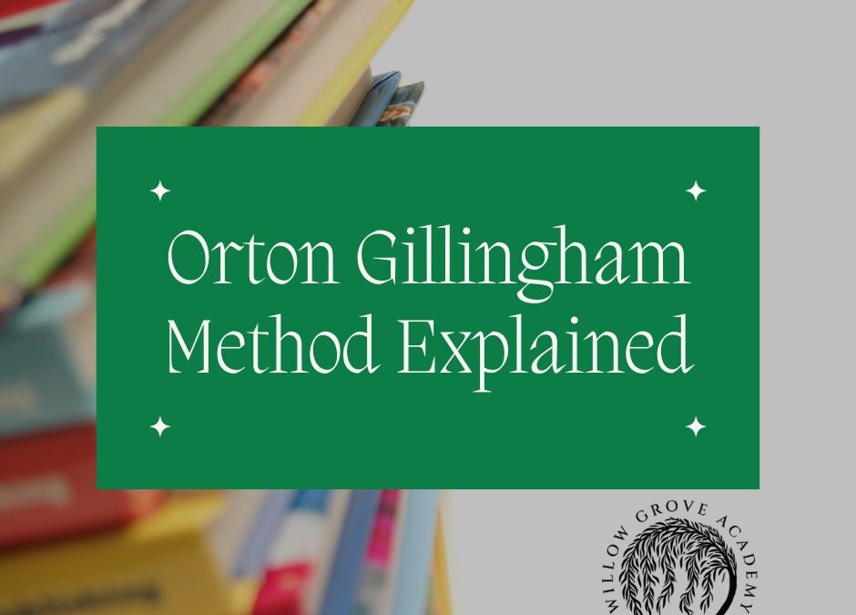 Orton Gillingham Method Explained