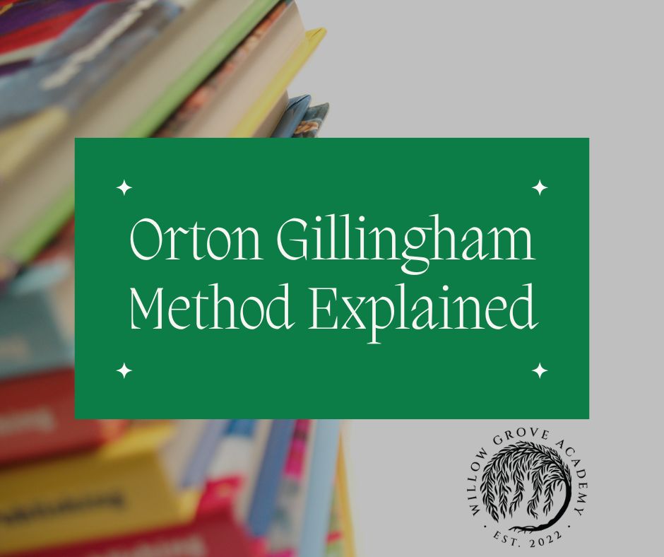 Orton Gillingham Method Explained - Willow Grove Academy