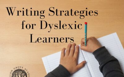 Writing Strategies for Dyslexic Learners