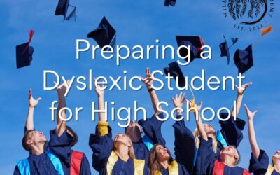 Preparing Dyslexic Students for High School